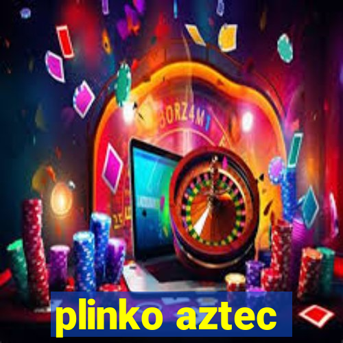 plinko aztec